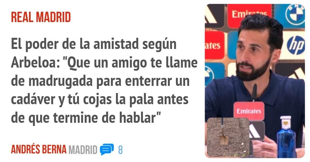 REAL MADRID. El poder de la amistad según Arbeloa: "Que un amigo te llame de madrugada para enterrar un cadáver y tú cojas la pala antes de que termine de hablar"