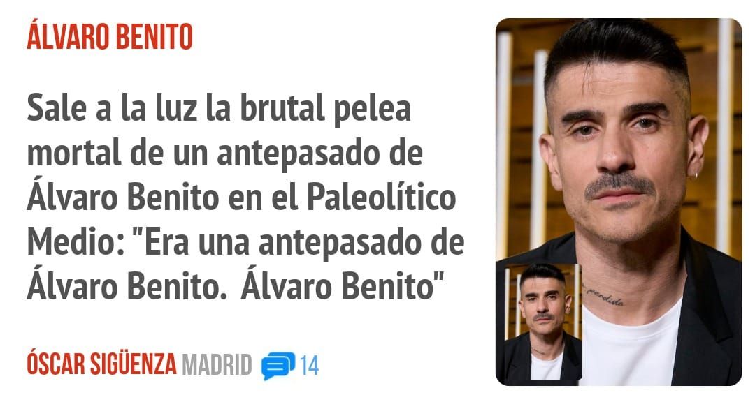 ÁLVARO BENITO. Sale a la luz la brutal pelea mortal de un antepasado de Álvaro Benito en el Paleolítico Medio: "Era una antepasado de Álvaro Benito. Álvaro Benito"