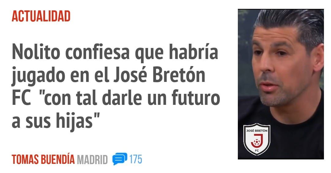 ACTUALIDAD. Nolito confiesa que habría jugado en el José Bretón FC "con tal darle un futuro a sus hijas"