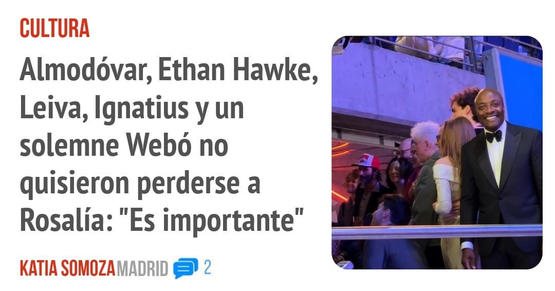 CULTURA. Almodóvar, Ethan Hawke, Leiva, Ignatius y un solemne Webó no quisieron perderse a Rosalía: "Es importante"