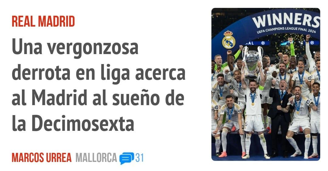 REAL MADRID. Una vergonzosa derrota en liga acerca al Madrid al sueño de la Decimosexta