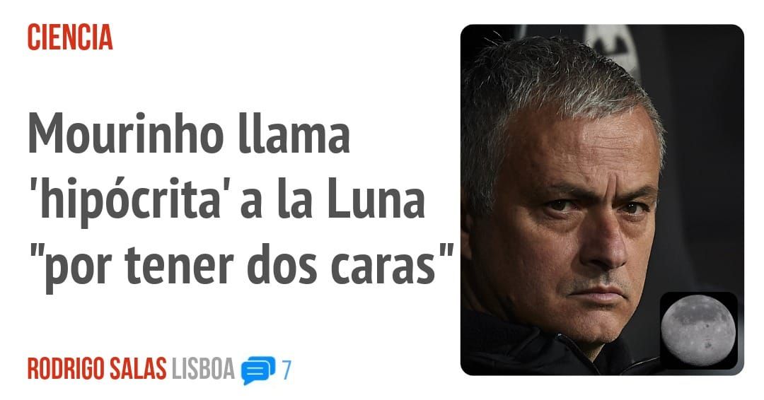 CIENCIA. Mourinho llama 'hipócrita' a la Luna "por tener dos caras"