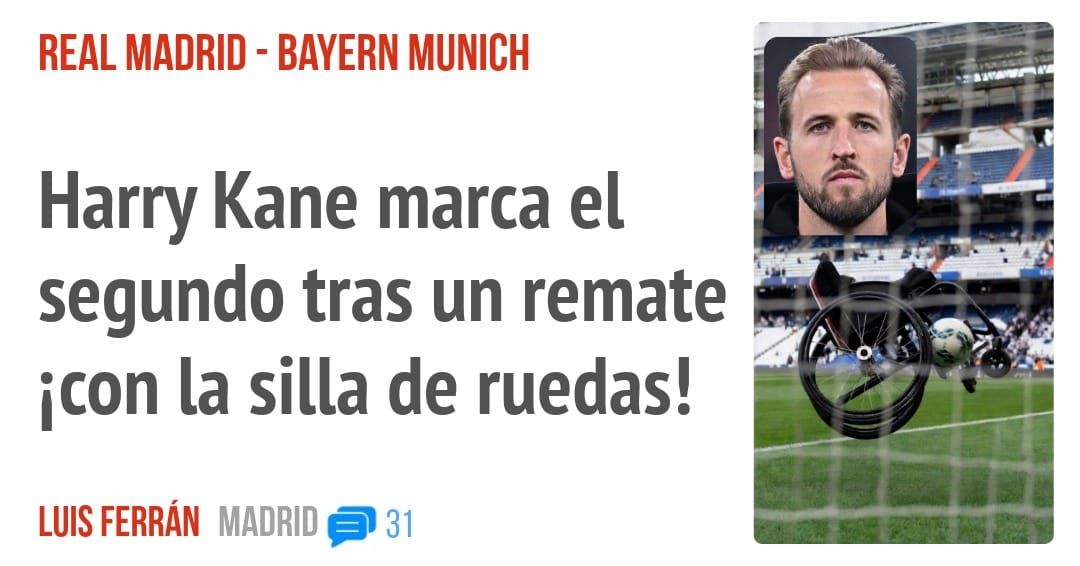 REAL MADRID - BAYERN MUNICH. Harry Kane marca el segundo tras un remate icon la silla de ruedas! ¿g
