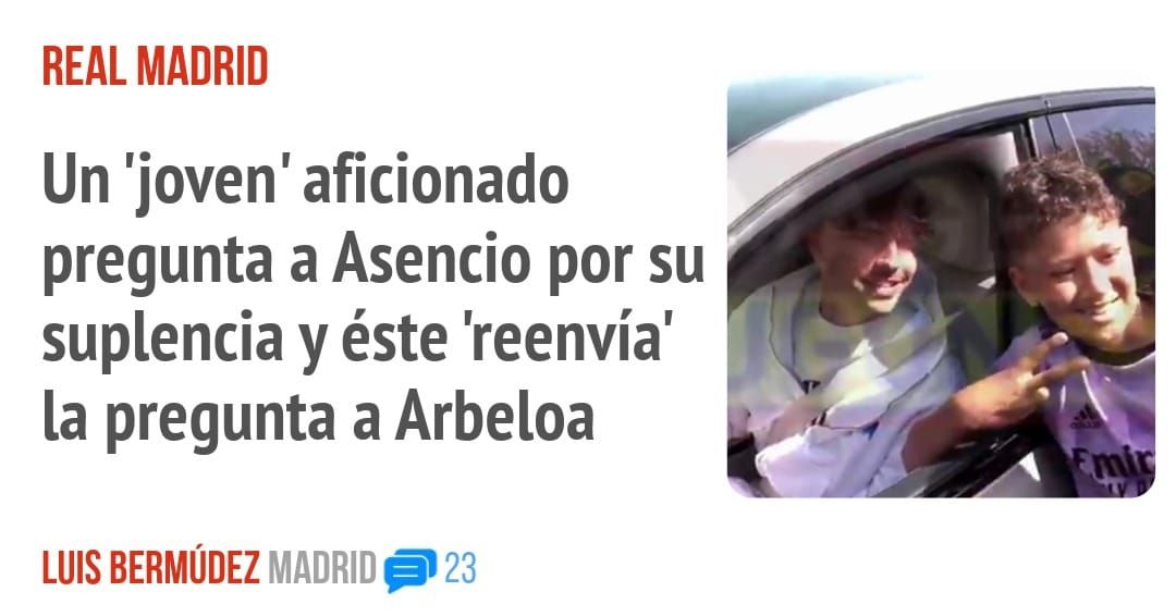 REAL MADRID. Un 'joven' aficionado pregunta a Asencio por su suplencia y éste 'reenvía' la pregunta a Arbeloa