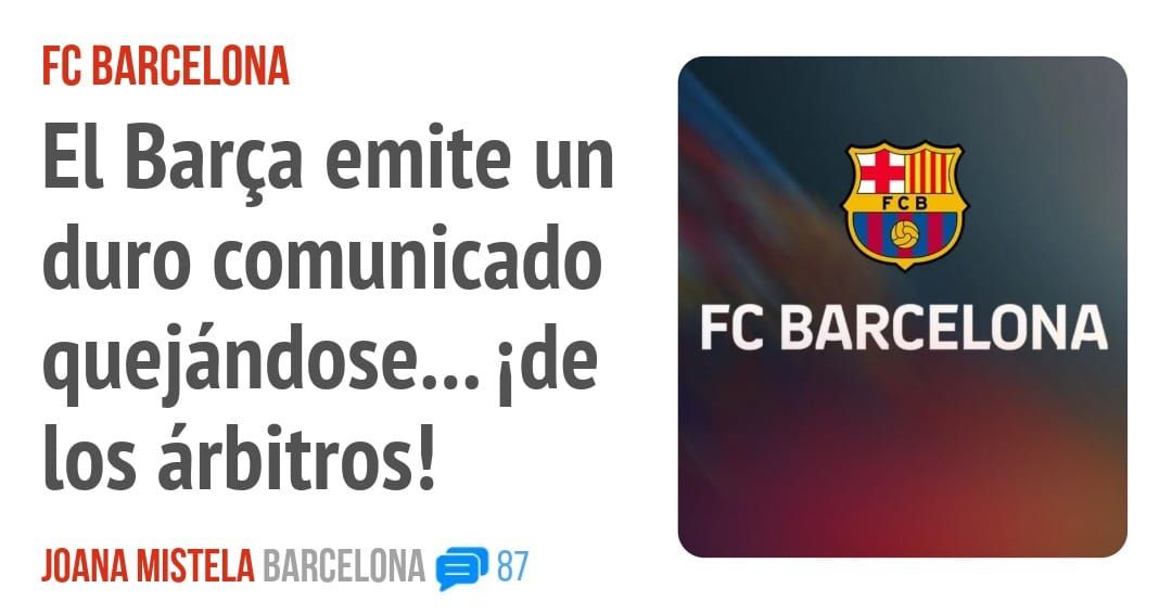 FC BARCELONA. El Barça emite un duro comunicado quejándose... ide los árbitros!