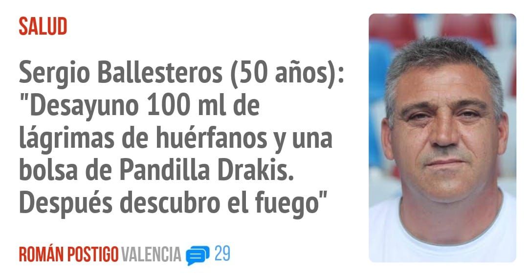 SALUD. Sergio Ballesteros (50 años): "Desayuno 100 ml de lágrimas de huérfanos y una bolsa de Pandilla Drakis. Después descubro el fuego"