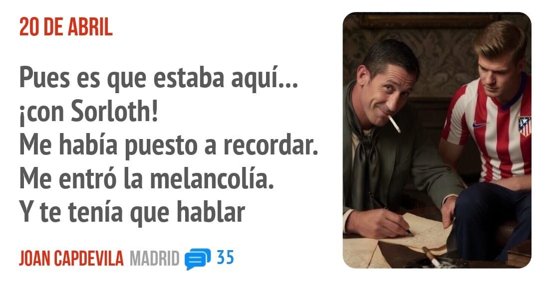 20 DE ABRIL. Pues es que estaba aquí... icon Sorloth! Me había puesto a recordar. Me entró la melancolía. Y te tenía que hablar