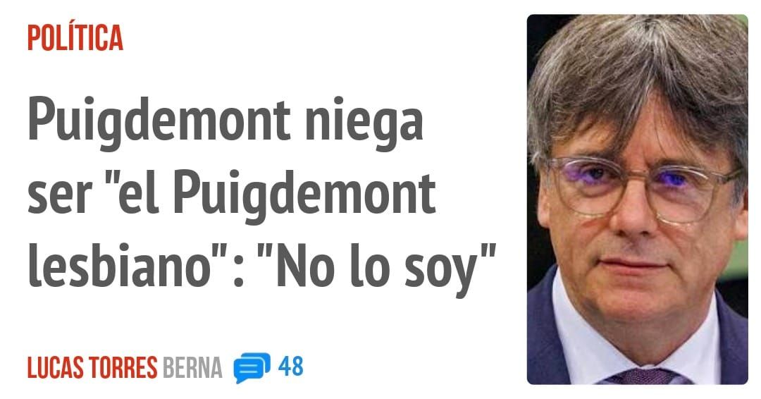 POLÍTICA. Puigdemont niega ser "el Puigdemont lesbiano": "No 10 soy"