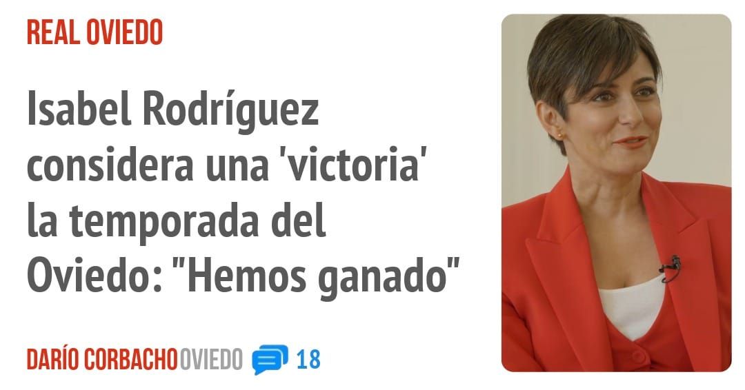 REAL OVIEDO. Isabel Rodríguez considera una 'victoria' la temporada del Oviedo: "Hemos ganado"