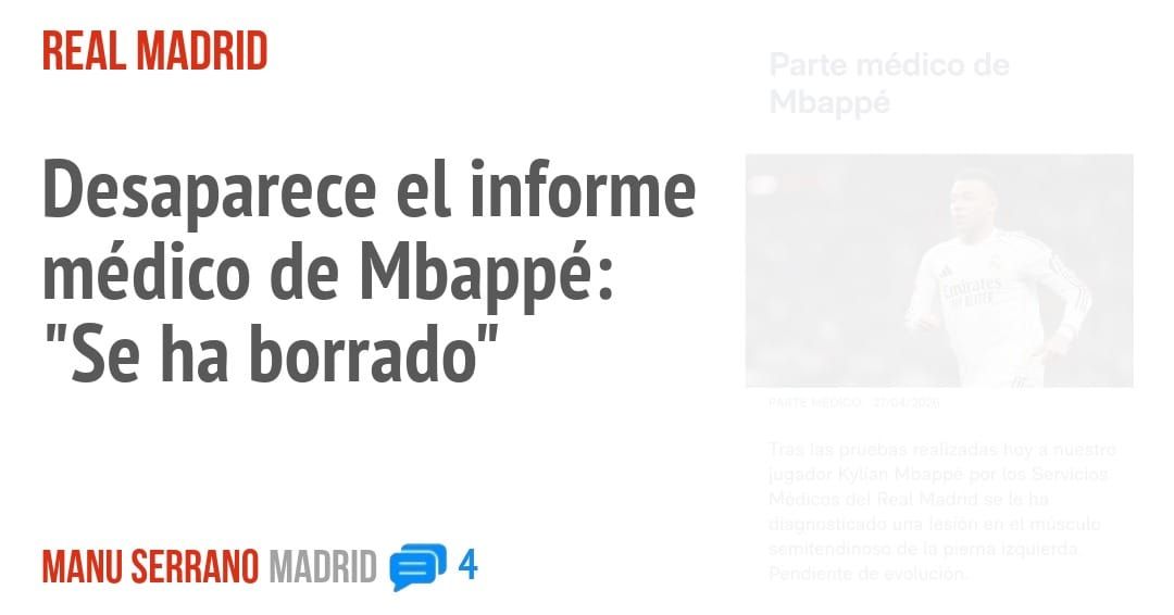 REAL MADRID. Desaparece el informe médico de Mbappé: "Se ha borrado"