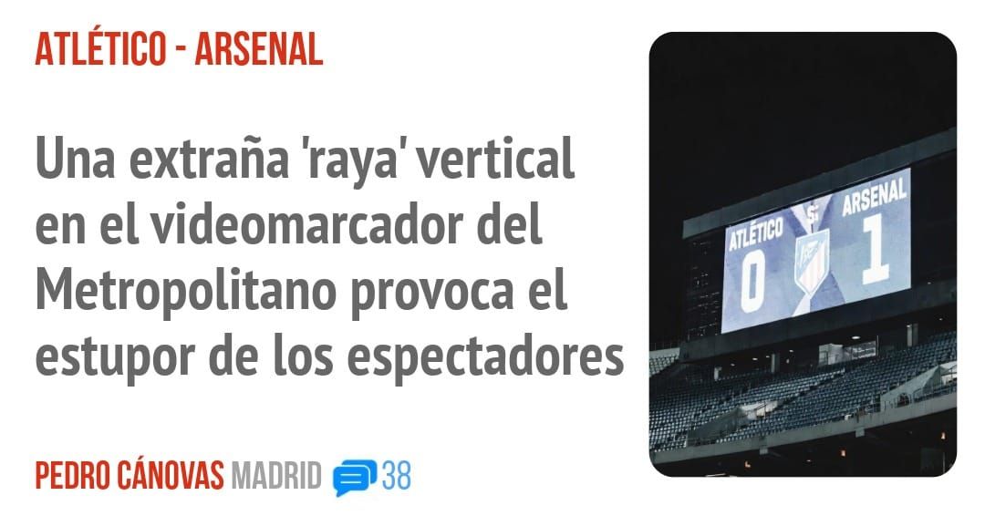 ATLÉTICO - ARSENAL. Una extraña 'raya' vertical en el videomarcador del Metropolitano provoca el estupor de los espectadores