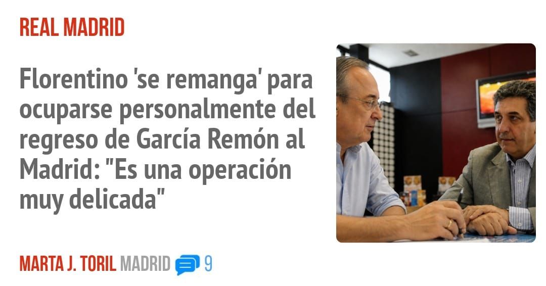REAL MADRID. Florentino 'se remanga' para ocuparse personalmente del regreso de García Remón al Madrid: "Es una operación muy delicada"