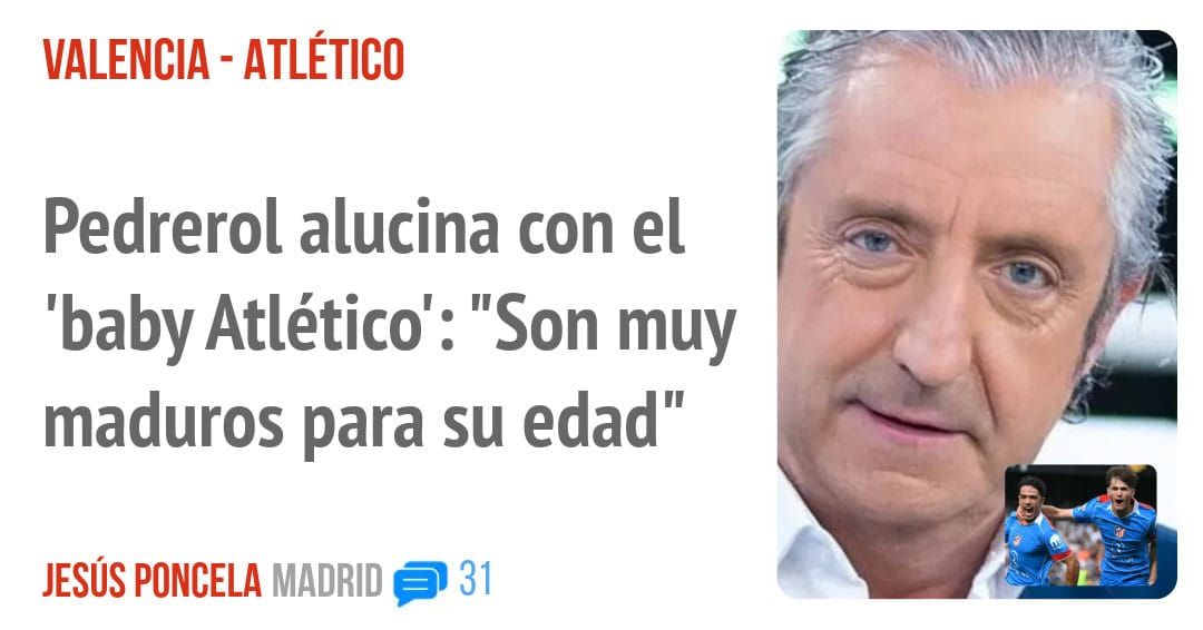 VALENCIA - ATLÉTICO. Pedrerol alucina con el 'baby Atlético': "Son muy maduros para su edad"