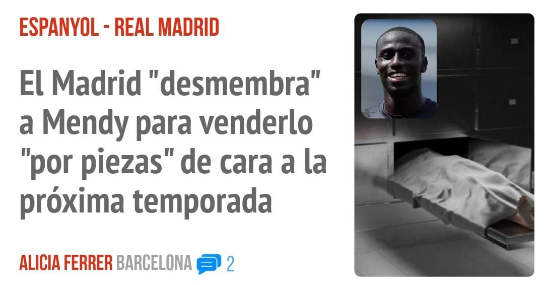 ESPANYOL - REAL MADRID. El Madrid "desmembra" a Mendy para venderlo "por piezas" de cara a la próxima temporada