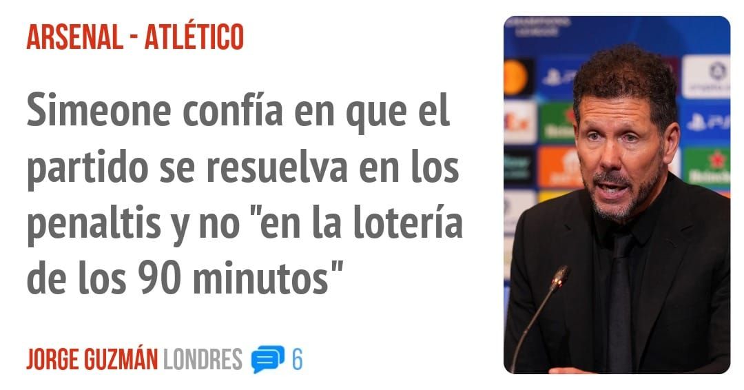 ARSENAL - ATLÉTICO. Simeone confía en que el partido se resuelva en los penaltis y no "en la lotería de los 90 minutos"