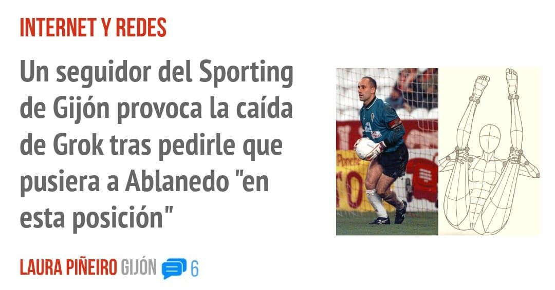 INTERNET Y REDES. Un seguidor del Sporting de Gijón provoca la caída de Grok tras pedirle que pusiera a Ablanedo "en esta posición"