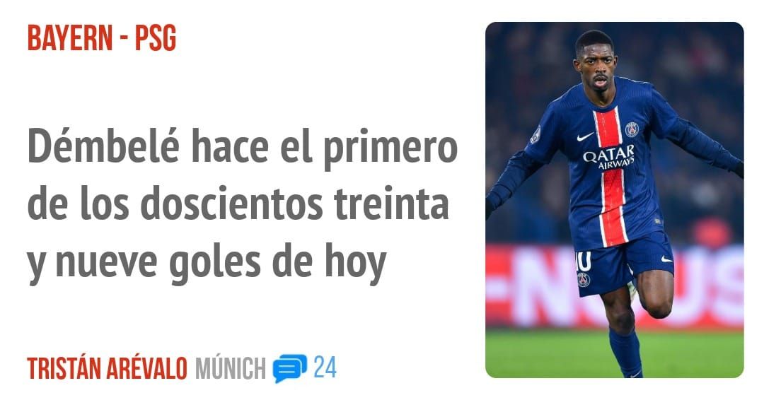 BAYERN - PSG. Démbelé hace el primero de los doscientos treinta y nueve goles de hoy