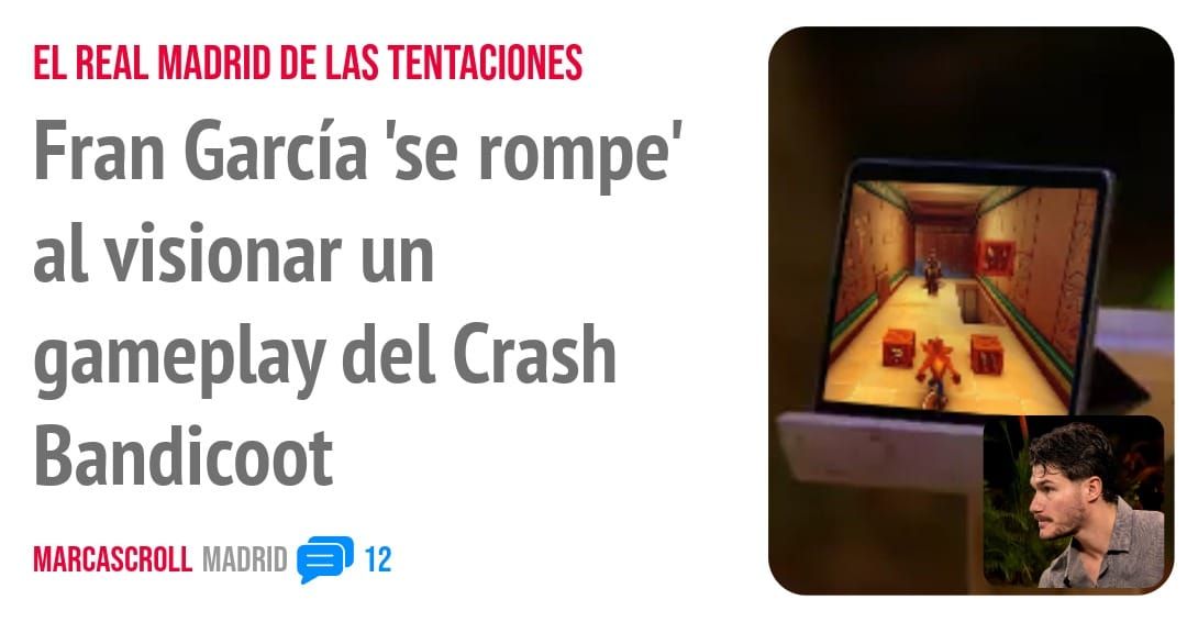 EL REAL MADRID DE LAS TENTACIONES. Fran García 'se rompe' al visionar un gameplay del Crash Bandicoot