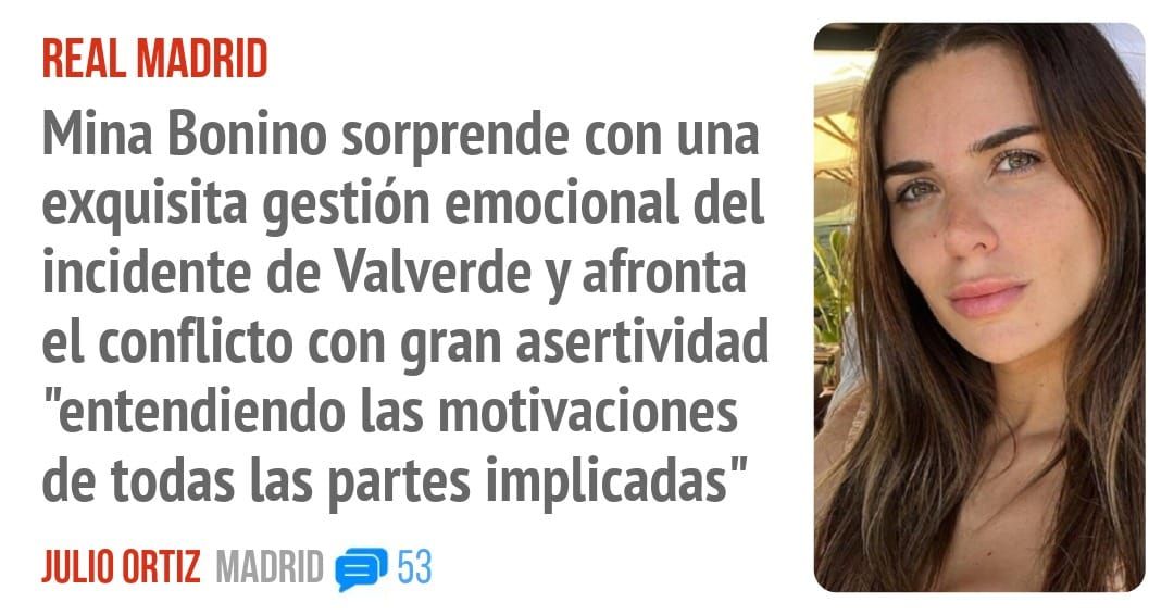 REAL MADRID. Mina Bonino sorprende con una exquisita gestión emocional del incidente de Valverde y afronta el conflicto con gran asertividad "entendiendo las motivaciones de todas las partes