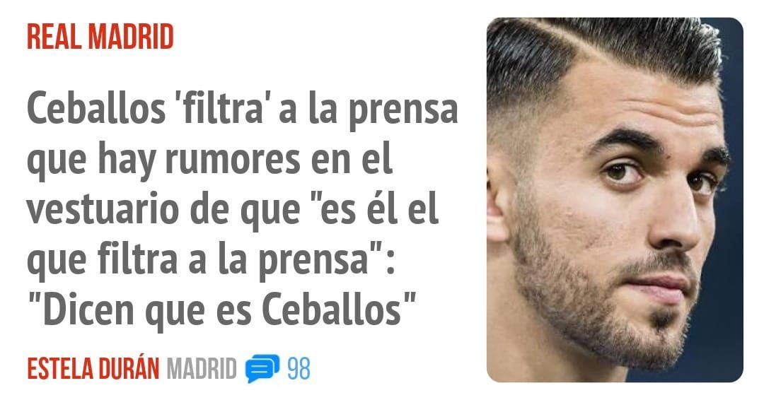 REAL MADRID. Ceballos 'filtra' a la prensa que hay rumores en el vestuario de que "es él el que filtra a la prensa": "Dicen que es Ceballos"