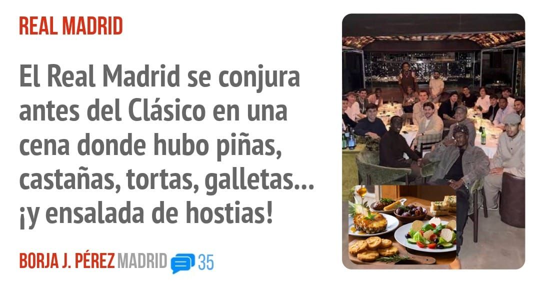 REAL MADRID. El Real Madrid se conjura antes del Clásico en una cena donde hubo piñas, castañas, tortas, galletas... ensalada de hostias!