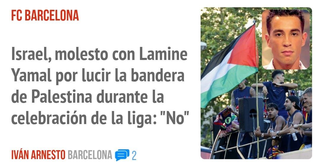 FC BARCELONA. Israel, molesto con Lamine Yamal por lucir la bandera de Palestina durante la celebración de la liga: "No"