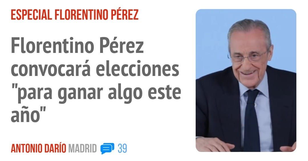 ESPECIAL FLORENTINO PÉREZ. Florentino Pérez convocará elecciones "para ganar algo este año"