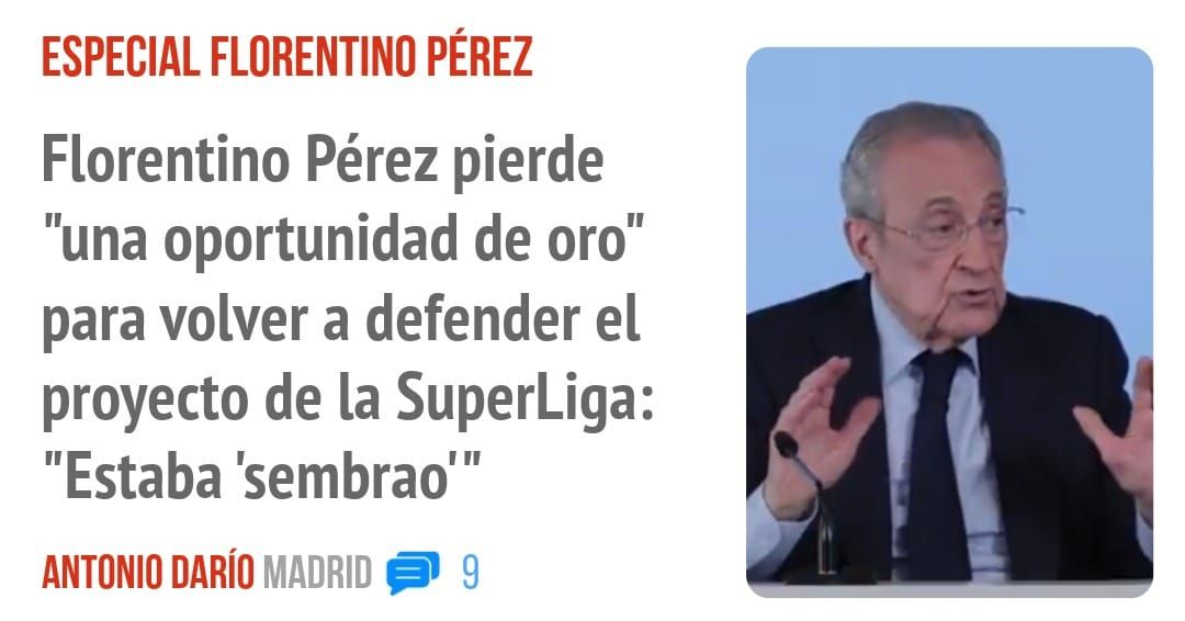 ESPECIAL FLORENTINO PÉREZ. Florentino Pérez pierde "una oportunidad de oro" para volver a defender el proyecto de la SuperLiga: "Estaba 'sembrao"'