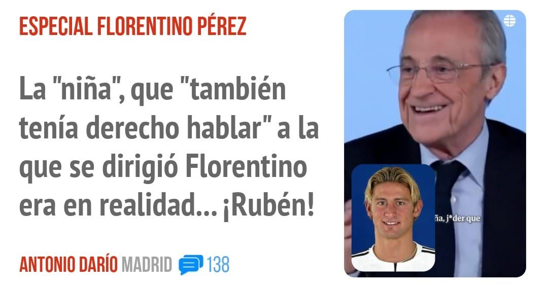 ESPECIAL FLORENTINO PÉREZ. La "niña", que "también tenía derecho hablar" a la que se dirigió Florentino era en realidad... iRubén!
