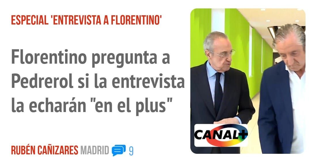 ESPECIAL 'ENTREVISTA A FLORENTINO'. Florentino pregunta a Pedrerol si la entrevista la echarán "en el plus"