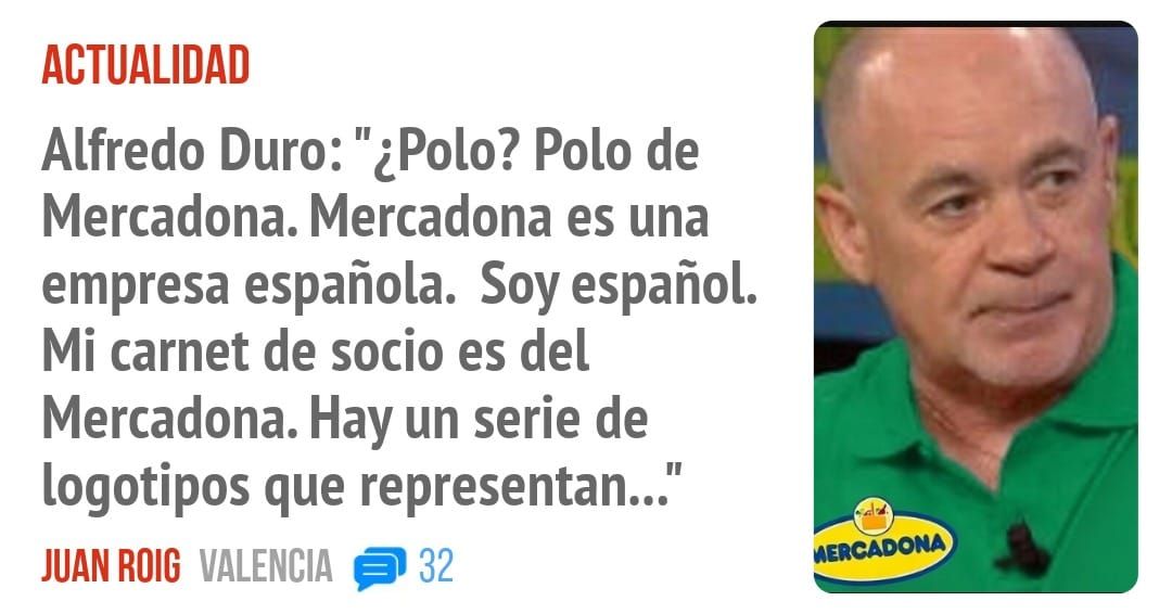 ACTUALIDAD. Alfredo Duro: "¿POIO? Polo de Mercadona. Mercadona es una empresa española. Soy español. Mi carnet de socio es del Mercadona. Hay un serie de logotipos que representan..."