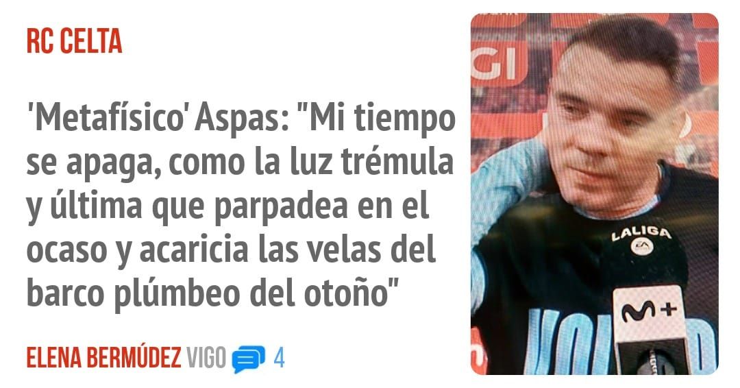 RC CELTA. 'Metafísico' Aspas: "Mi tiempo se apaga, como la luz trémula y última que parpadea en el ocaso y acaricia las velas del barco plúmbeo del otoño"