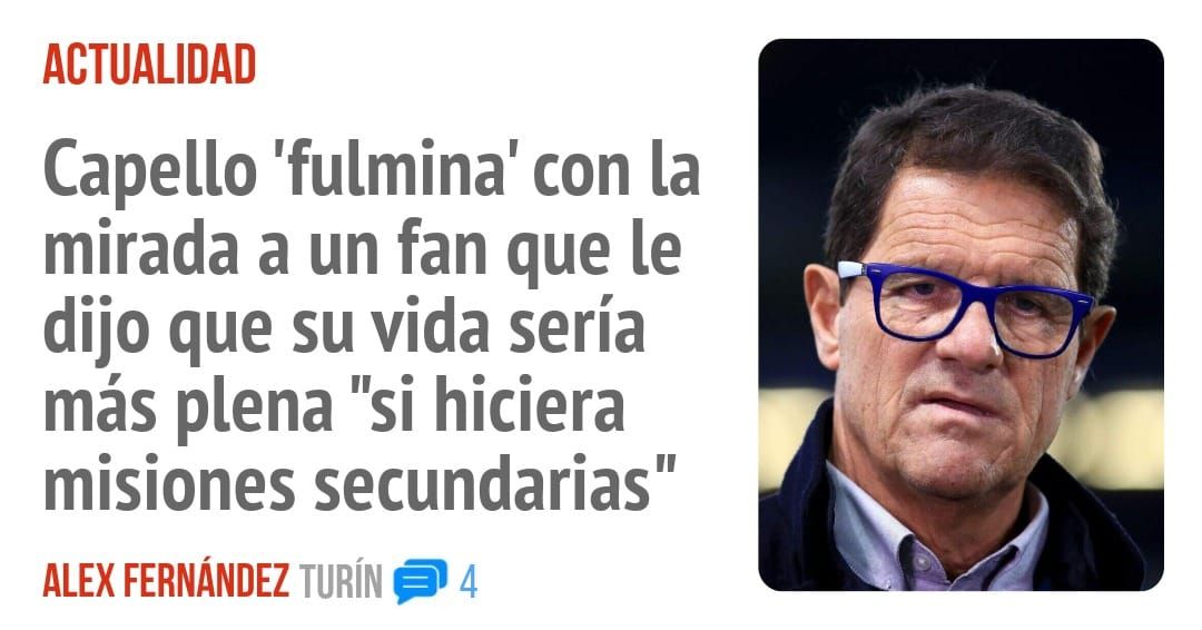 ACTUALIDAD. Capello 'fulmina' con la mirada a un fan que le dijo que su vida sería más plena "si hiciera misiones secundarias"