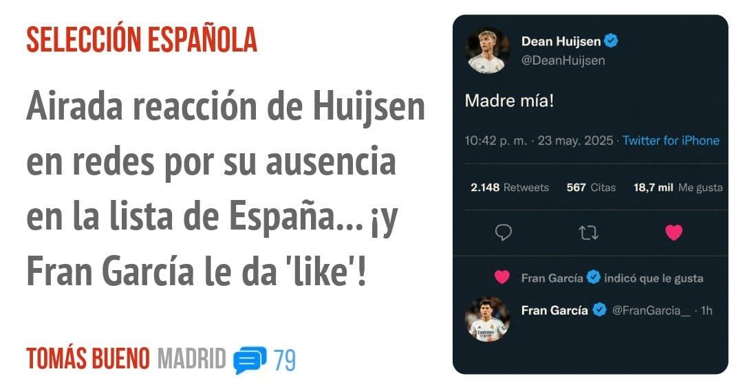 SELECCIÓN ESPAÑOLA. Airada reacción de Huijsen en redes por su ausencia en la lista de España... iy Fran García le da 'like'!