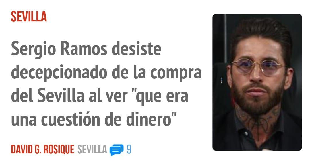 SEVILLA. Sergio Ramos desiste decepcionado de la compra del Sevilla al ver "que era una cuestión de dinero"