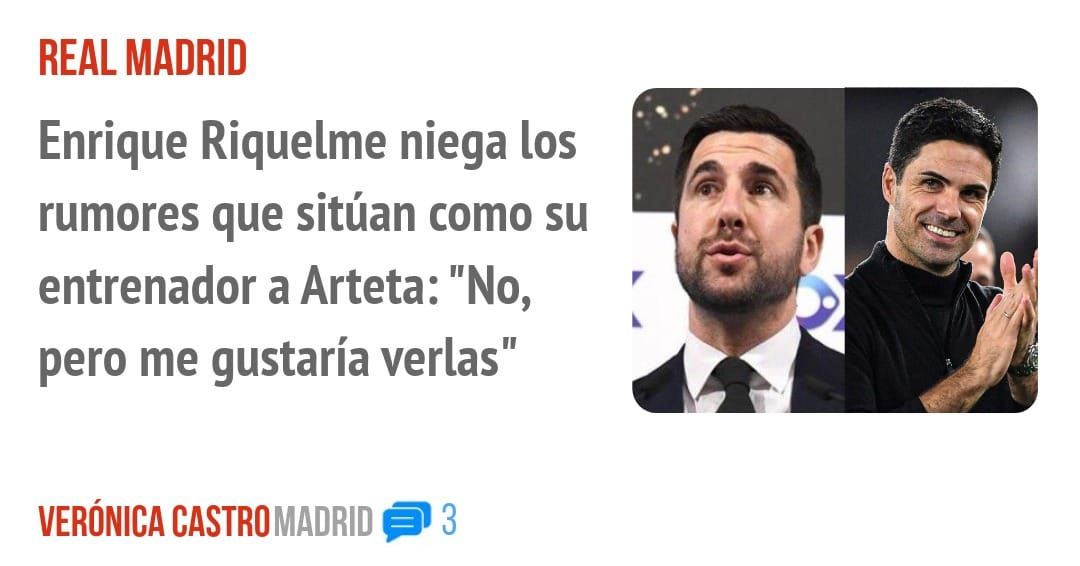 REAL MADRID. Enrique Riquelme niega los rumores que sitúan como su entrenador a Arteta: "No, pero me gustaría verlas"