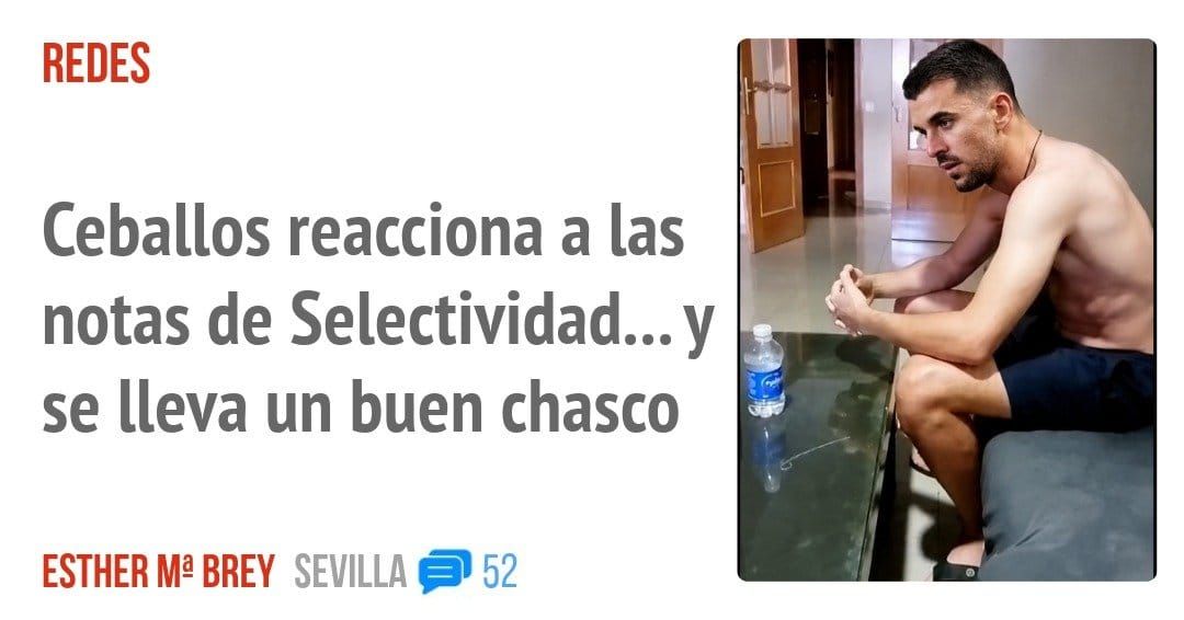 REDES. Ceballos reacciona a las notas de Selectividad... y se lleva un buen chasco