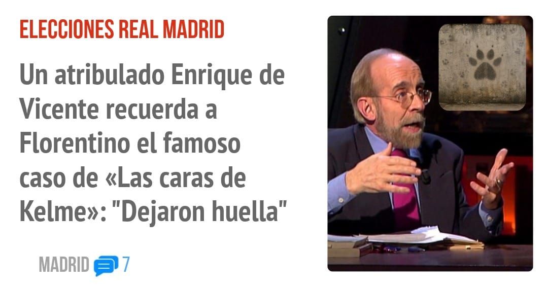 ELECCIONES REAL MADRID. Un atribulado Enrique de Vicente recuerda a Florentino el famoso caso de «Las caras de Kelme»: "Dejaron huella"