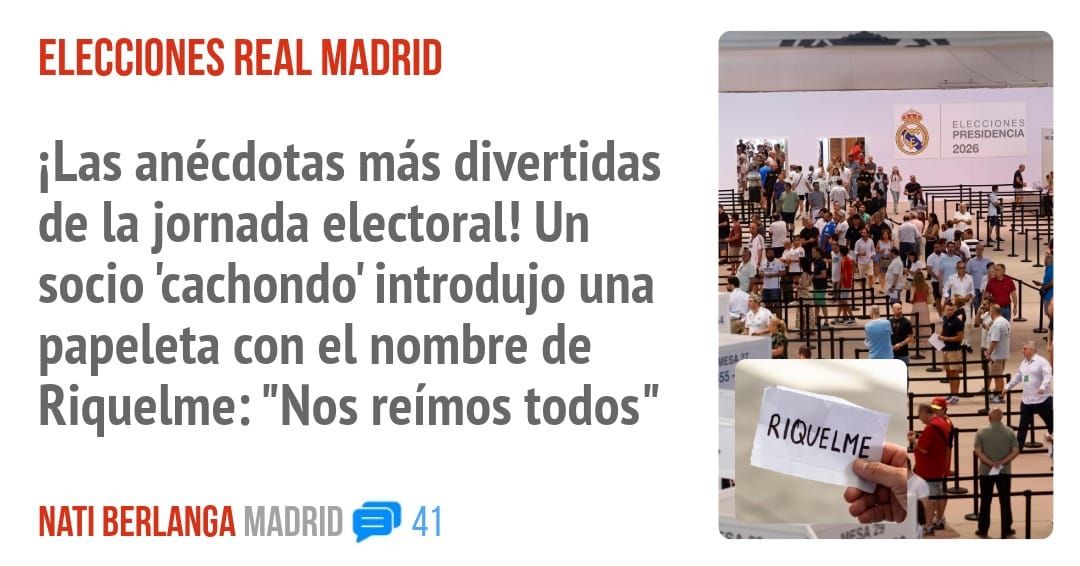 ELECCIONES REAL MADRID. iLas anécdotas más divertidas de la jornada electoral! Un socio 'cachondo' introdujo una papeleta con el nombre de Riquelme: "Nos reímos todos"
