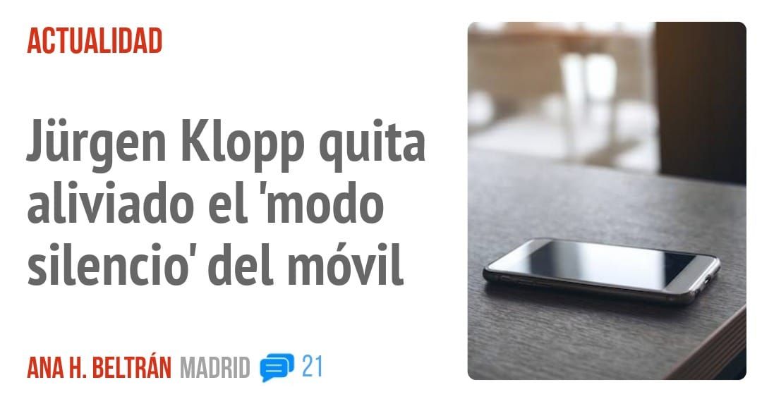 ACTUALIDAD. Jürgen Klopp quita aliviado el 'modo silencio' del móvil