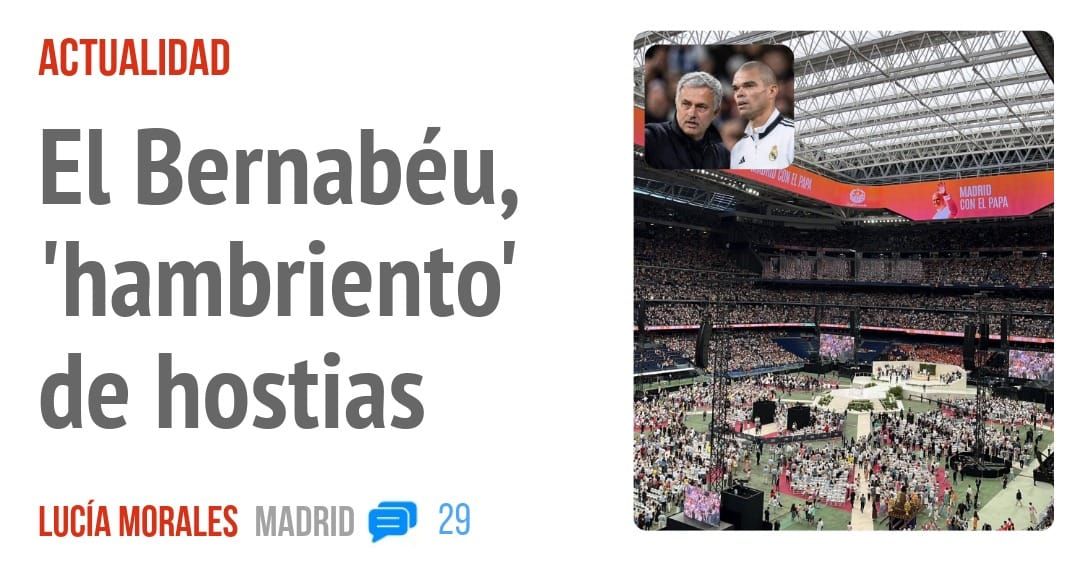 ACTUALIDAD. El Bernabéu, 'hambriento' de hostias