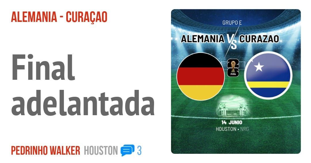 ALEMANIA - CURACAO. Final adelantada