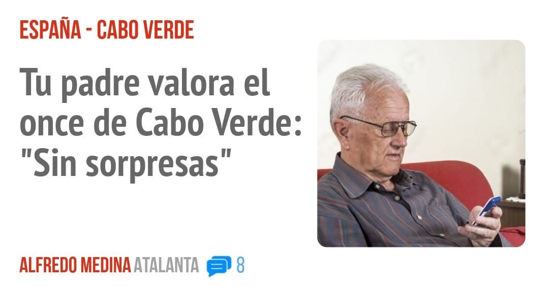 ESPAÑA - CABO VERDE. Tu padre valora el once de Cabo Verde: "Sin sorpresas"