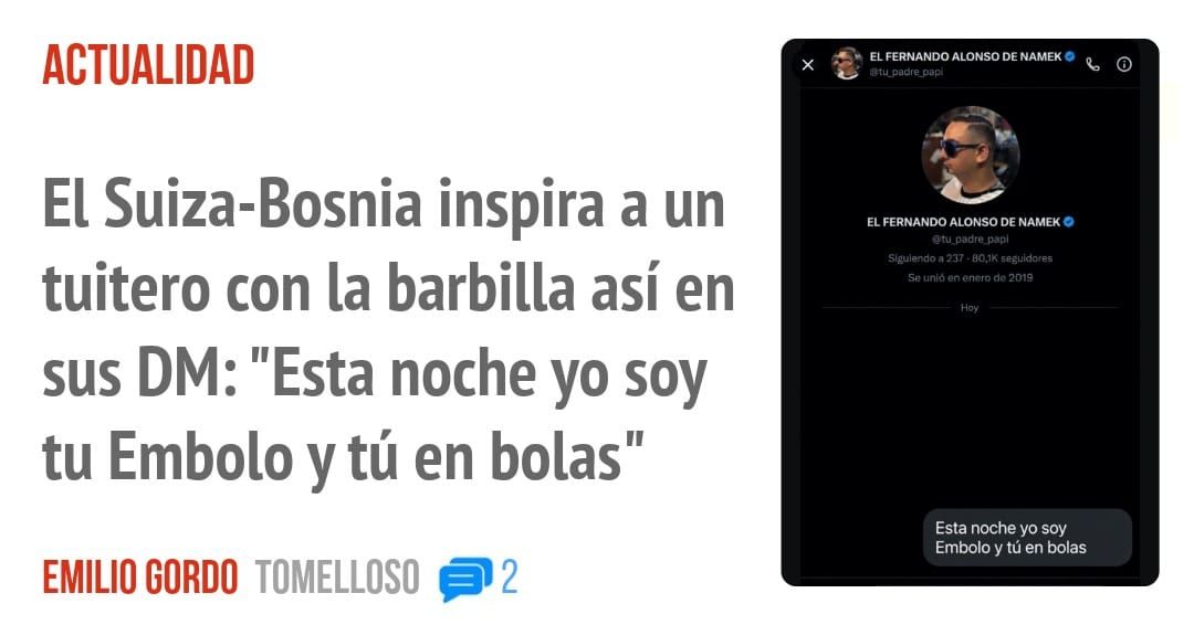 ACTUALIDAD. El Suiza-Bosnia inspira a un tuitero con la barbilla así en sus DM: "Esta noche yo soy tu Embolo y tú en bolas"
