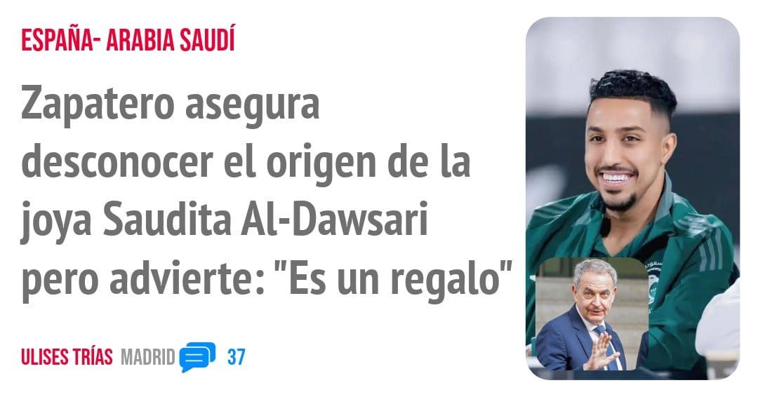 ESPAÑA- ARABIA. Zapatero asegura desconocer el origen de la joya Saudita Al-Dawsari pero advierte: "Es un regalo"