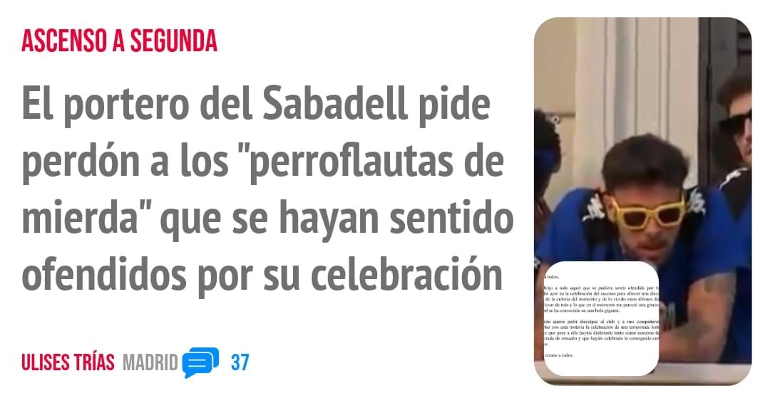 ASCENSO A SEGUNDA. El portero del Sabadell pide perdón a los "perroflautas de mierda" que se hayan sentido ofendidos por su celebración