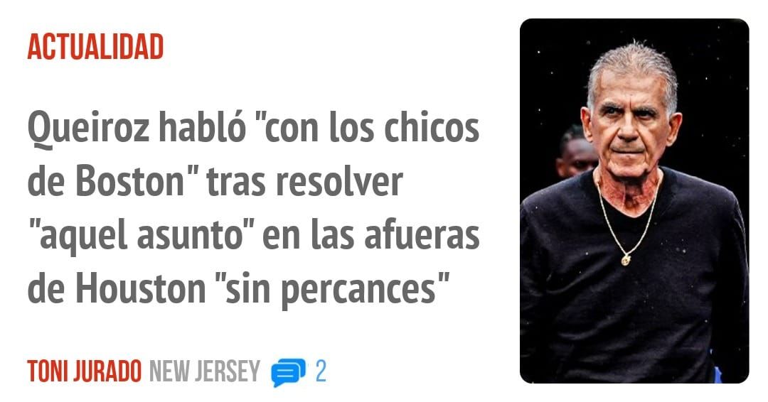 ACTUALIDAD. Oueiroz habló "con los chicos de Boston" tras resolver "aquel asunto" en las afueras de Houston "sin percances"
