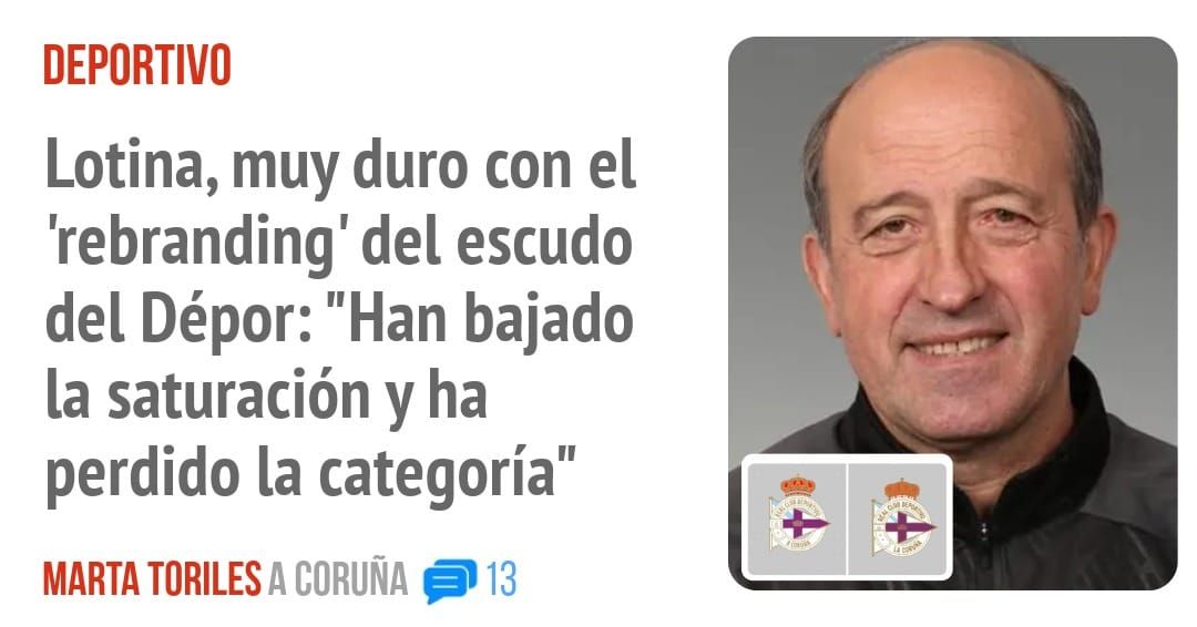DEPORTIVO. Lotina, muy duro con el 'rebranding' del escudo del Dépor: "Han bajado la saturación y ha perdido la categoría"