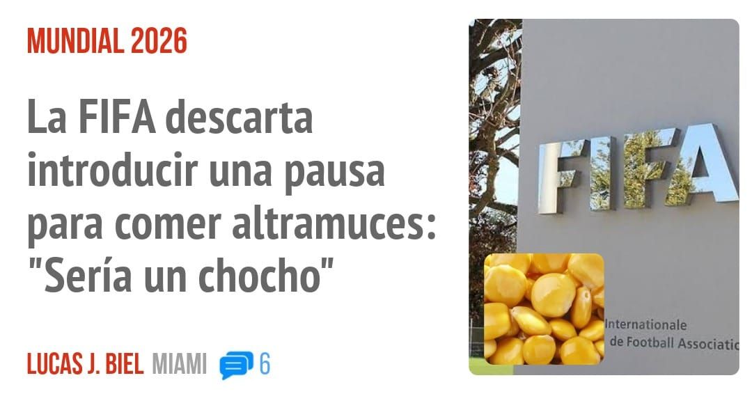 MUNDIAL 2026. La FIFA descarta introducir una pausa para comer altramuces: "Sería un chocho"