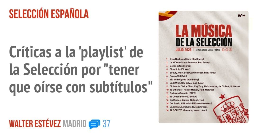 SELECCIÓN ESPAÑOLA. Críticas a la 'playlist' de la Selección por "tener que oírse con subtítulos"